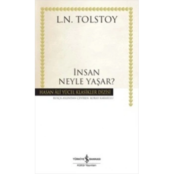 İnsan Neyle Yaşar?