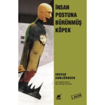 İnsan Postuna Bürünmüş Köpek
