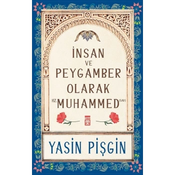 İnsan ve Peygamber olarak Hz. Muhammed (SAV)
