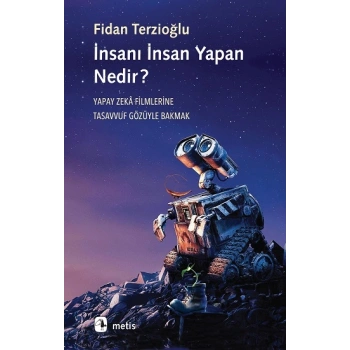 İnsanı İnsan Yapan Nedir?
