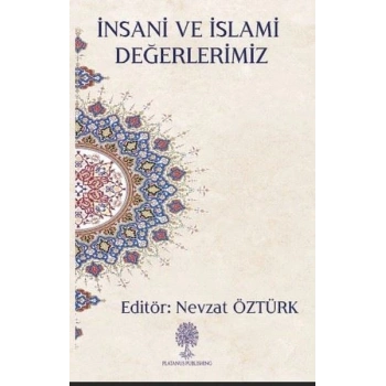İnsani ve İslami Değerlerimiz