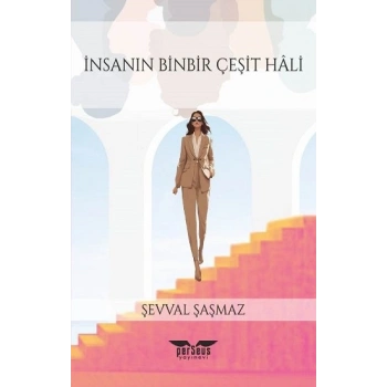 İnsanın BinBir Çeşit Hali