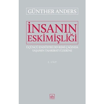 İnsanın Eskimişliği Cilt - 2