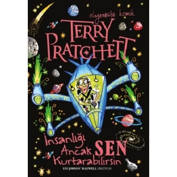 İnsanlığı Ancak Sen Kurtarabilirsin