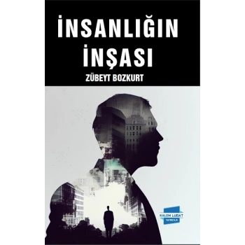 İnsanlığın İnşası