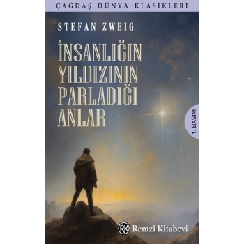 İnsanlığın Yıldızının Parladığı Anlar