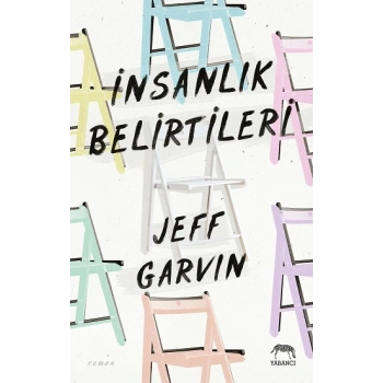 İnsanlık Belirtileri (Ciltli )