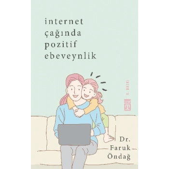 İnternet Çağında Pozitif Ebeveynlik