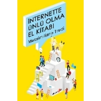 İnternette Ünlü Olma El Kitabı