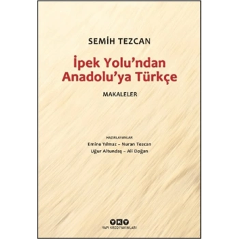 İpek Yolu’ndan Anadolu’ya Türkçe – Makaleler