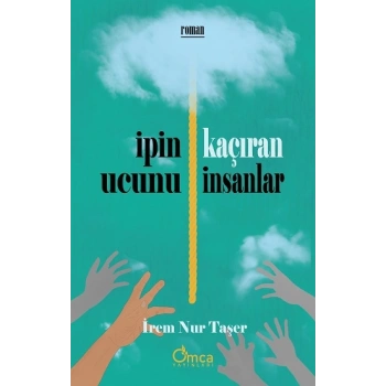 İpin Ucunu Kaçıran İnsanlar