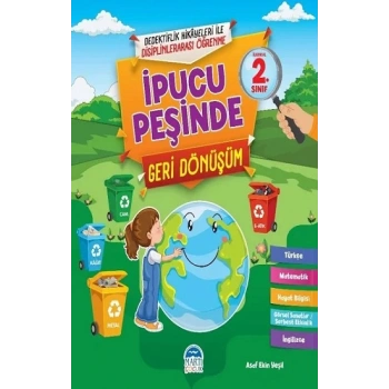 İpucu Peşinde Geri Dönüşüm - İlkokul 2. Sınıf