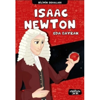 Isaac Newton; Bilimin Dehaları