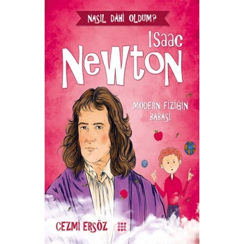 Isaac Newton-Modern Fiziğin Babası