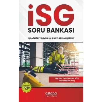 İSG (İş Sağlığı ve Güvenliği) Sınavlara Hazırlık Soru Bankası