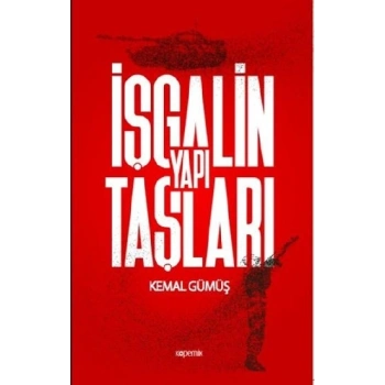 İşgalin Yapı Taşları