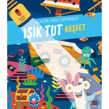 Işık Tut Keşfet Büyük Mavi Okyanus (Ciltli)