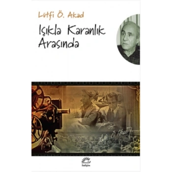 Işıkla Karanlık Arasında