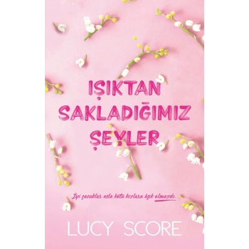 Işıktan Sakladığımız Şeyler