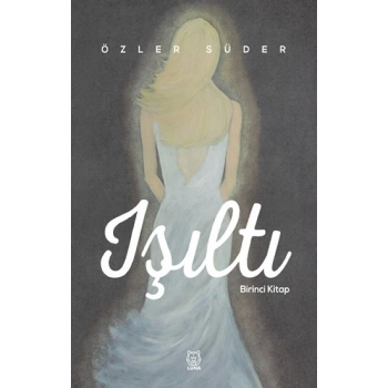 Işıltı Birinci Kitap