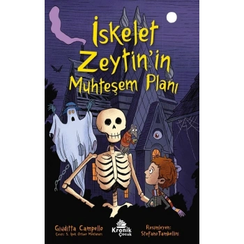 İskelet Zeytin’in Muhteşem Planı