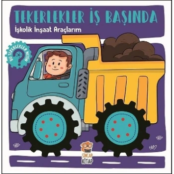 İşkolik İnşaat Araçlarım - Tekerlekler İş Başında