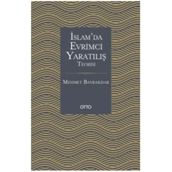 İslamda Evrimci Yaratılış Teorisi