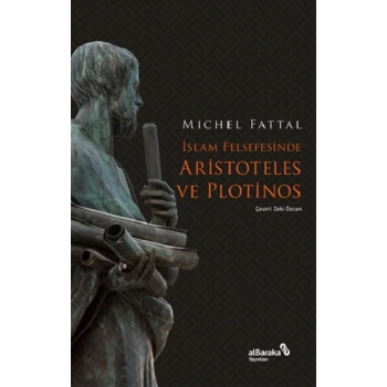 İslam Felsefesinde Aristoteles ve Plotinos