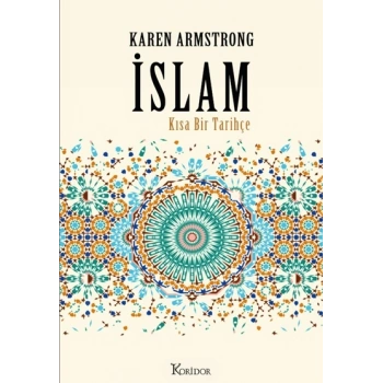 İslam: Kısa Bir Tarihçe (Bez Ciltli)