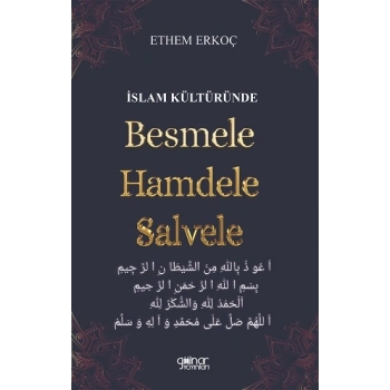 İslam Kültüründe Besmele Hamdele Salvele