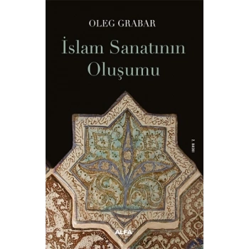 İslam Sanatının Oluşumu