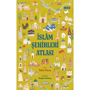 İslam Şehirleri Atlası (Ciltli)