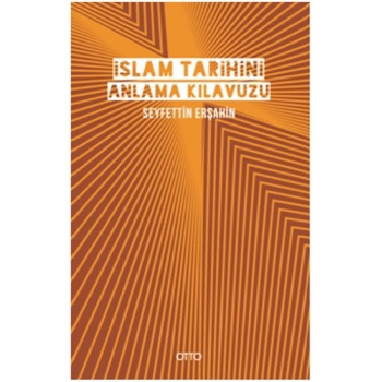 İslam Tarihini Anlama Kılavuzu