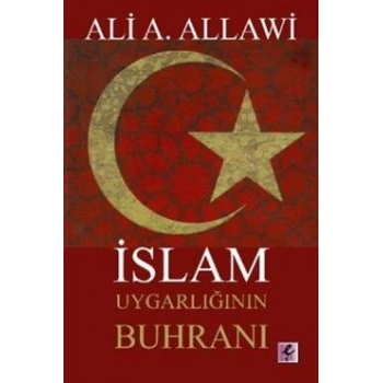 İslam Uygarlığının Buhranı