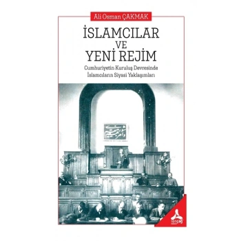 İslamcılar ve Yeni Rejim