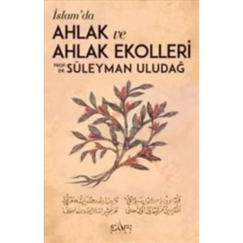 İslamda Ahlak ve Ahlak Ekolleri