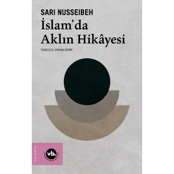 İslam’da Aklın Hikayesi
