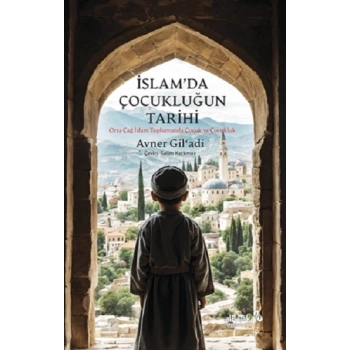 İslam’da Çocukluğun Tarihi