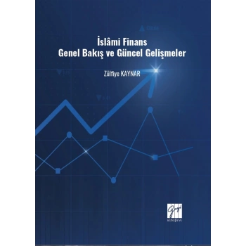 İslami Finans Genel Bakış ve Güncel Gelişmeler