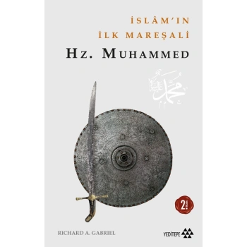 İslamın İlk Mareşali Hz. Muhammet