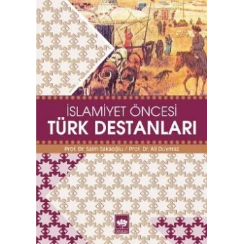 İslamiyet Öncesi Türk Destanları