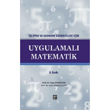 İşletme ve Ekonomi Öğrencileri için Uygulamalı Matematik