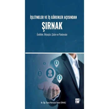 İşletmeler ve İş Görenler Açısından ŞIRNAK