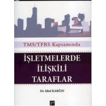 İşletmelerde İlişkili Taraflar