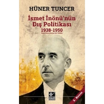 İsmet İnönü’nün Dış Politikası (1938-1950)