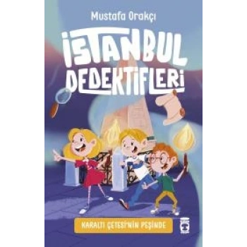 İstanbul Dedektifleri - Karaltı Çetesinin Peşinde