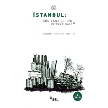 İstanbul: Müstesna Şehrin İstisna Hali