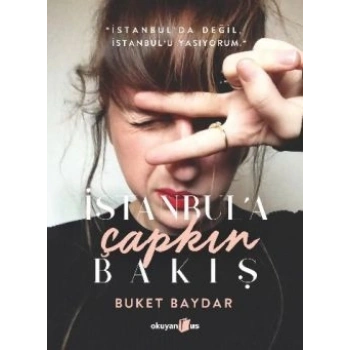İstanbul’a Çapkın Bakış