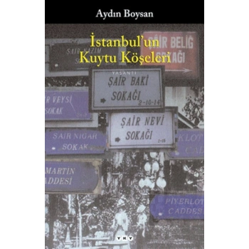 İstanbul’un Kuytu Köşeleri