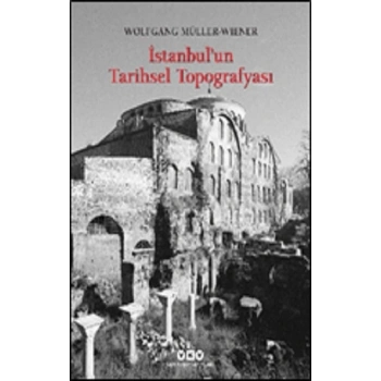İstanbul’un Tarihsel Topografyası